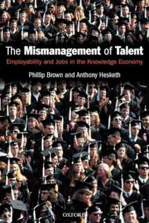 9780199269549-0199269548-The Mismanagement of Talent: Employability and Jobs in the Knowledge Economy
