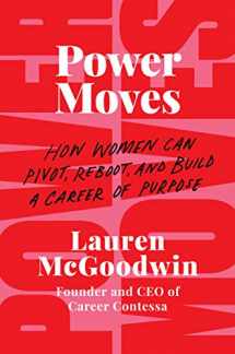 9780062909190-0062909193-Power Moves: How Women Can Pivot, Reboot, and Build a Career of Purpose