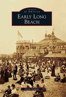 9780738575773-0738575771-Early Long Beach (Images of America)