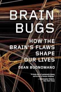 9780393342222-0393342220-Brain Bugs: How the Brain's Flaws Shape Our Lives