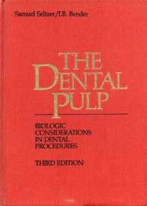 9780397521074-0397521073-Dental Pulp: Biologic Considerations in Dental Procedures