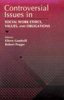 9780205190959-0205190952-Controversial Issues in Social Work Ethics, Values, and Obligations