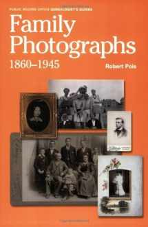 9781903365205-1903365201-Family Photographs, 1860-1945: A Guide to Researching, Dating and Contextuallising Family Photographs (Public Record Office Genealogists' Guide)