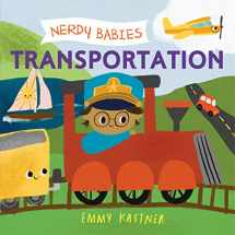9781250756107-1250756103-Nerdy Babies: Transportation (Nerdy Babies, 6)