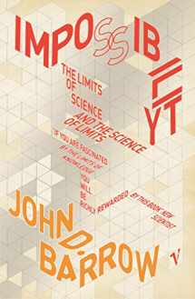 9780099772118-0099772116-Impossibility : The Limits of Science and the Science of Limits [Paperback] [Jan 01, 2005] JOHN D. BARROW