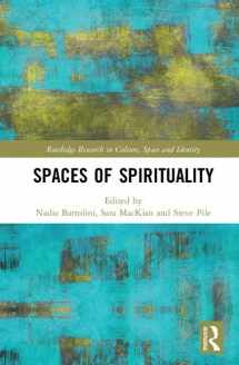 9781138226067-1138226068-Spaces of Spirituality (Routledge Research in Culture, Space and Identity)