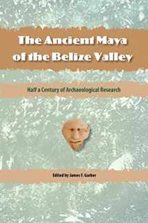 9780813039794-0813039797-The Ancient Maya of the Belize Valley: Half a Century of Archaeological Research (Maya Studies)