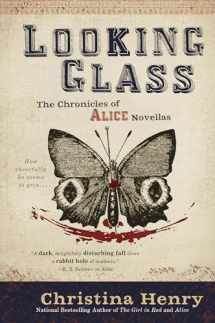 9781984805638-1984805630-Looking Glass (The Chronicles of Alice)