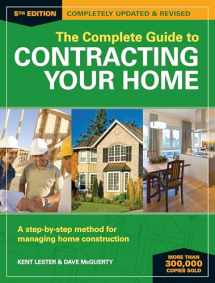 9781440346019-1440346011-The Complete Guide to Contracting Your Home: A Step-by-Step Method for Managing Home Construction