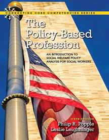 9780133909111-0133909115-The Policy-Based Profession: An Introduction to Social Welfare Policy Analysis for Social Workers with Enhanced Pearson eText -- Access Card Package (6th Edition) (Connecting Core Competencies)