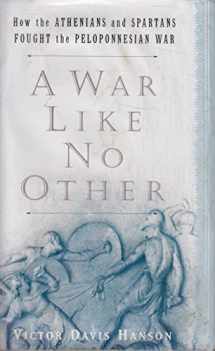 9781400060955-1400060958-A War Like No Other: How the Athenians and Spartans Fought the Peloponnesian War