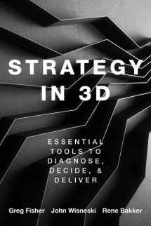 9780190081485-0190081481-Strategy in 3D: Essential Tools to Diagnose, Decide, and Deliver