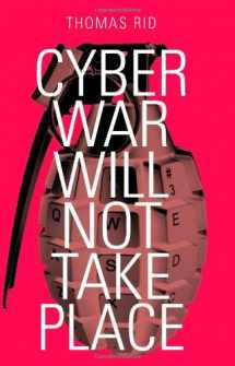 9781849042802-1849042802-Cyber War Will Not Take Place