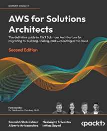 9781803238951-180323895X-AWS for Solutions Architects - Second Edition: The definitive guide to AWS Solutions Architecture for migrating to, building, scaling, and succeeding in the cloud