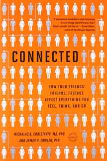 9780316036139-0316036137-Connected: The Surprising Power of Our Social Networks and How They Shape Our Lives -- How Your Friends' Friends' Friends Affect Everything You Feel, Think, and Do