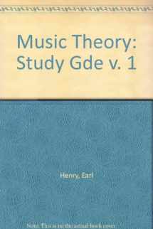 9780136084723-0136084729-Music Theory: Study Gde v. 1
