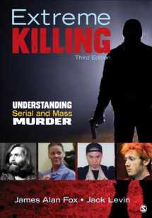 9781483350721-148335072X-Extreme Killing: Understanding Serial and Mass Murder