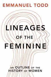9781509555086-1509555080-Lineages of the Feminine: An Outline of the History of Women