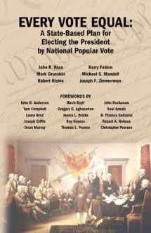 9780979010729-0979010721-Every Vote Equal: A State-Based Plan for Electing the President by National Popular Vote