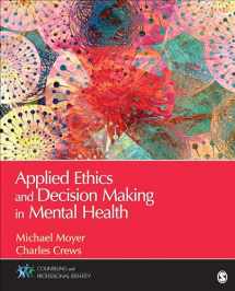 9781483349756-1483349756-Applied Ethics and Decision Making in Mental Health