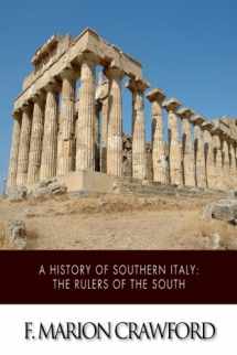 9781505525427-150552542X-A History of Southern Italy: The Rulers of the South