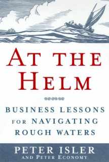 9780385497961-0385497962-At the Helm: Business Lessons for Navigating Rough Waters