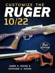 9781440245503-1440245509-Customize the Ruger 10/22