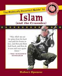 9780895260130-0895260131-The Politically Incorrect Guide to Islam (and the Crusades)