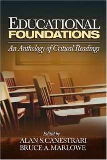 9780761930303-0761930302-Educational Foundations: An Anthology of Critical Readings