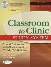 9780803623538-0803623534-Classroom to Clinic Study System: Personal Professor for Clinical Rotations and PANCE/PANRE Review