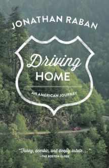 9781570618826-1570618828-Driving Home: An American Journey