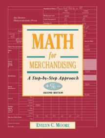 9780130182029-0130182028-Math for Merchandising: A Step-by-Step Approach