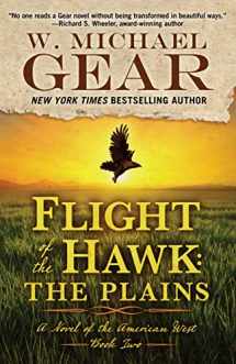 9781432854072-1432854070-Flight of the Hawk: The Plains (A Novel of the American West)