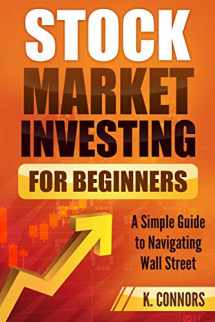 9781090253187-1090253184-Stock Market Investing for Beginners: A Simple Guide to Navigating Wall Street