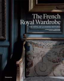 9782080261328-2080261320-The French Royal Wardrobe: The Hôtel de la Marine Restored