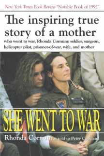 9780891415077-0891415076-She Went to War: The Rhonda Cornum Story