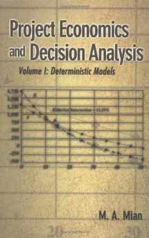 9780878148196-0878148191-Project Economics and Decision Analysis: Volume 1: Deterministic Models