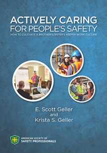 9780939874101-0939874105-Actively Caring for People's Safety: How to Cultivate a Brother's/Sister's Keeper Work Culture