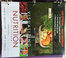9781118129227-1118129229-Visualizing Nutrition: Everyday Choices