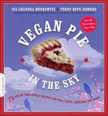 9780738212746-0738212741-Vegan Pie in the Sky: 75 Out-of-This-World Recipes for Pies, Tarts, Cobblers, and More
