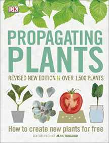 9781465480125-1465480129-Propagating Plants: How to Create New Plants for Free