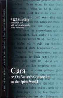 9780791454077-079145407X-Clara: or, On Nature's Connection to the Spirit World (SUNY series in Contemporary Continental Philosophy)