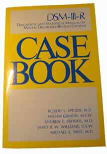 9780880482837-0880482834-Case Book: DSM-III-R Diagnostic and Statistical Manual of Mental Disorders, Revised Edition