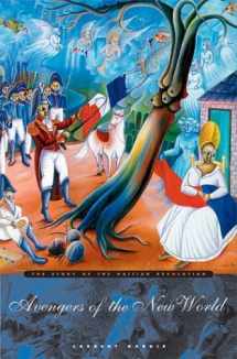 9780674013049-0674013042-Avengers of the New World: The Story of the Haitian Revolution