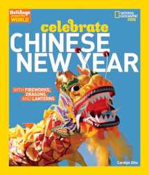 9781426323720-1426323727-Holidays Around the World: Celebrate Chinese New Year: With Fireworks, Dragons, and Lanterns