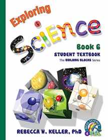 9781941181126-1941181120-Exploring Building Blocks of Science Book 6 Student Textbook Hardcover