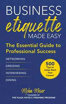 9781510751934-1510751939-Business Etiquette Made Easy: The Essential Guide to Professional Success