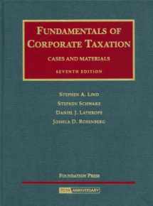 9781599413860-1599413868-Fundamentals of Corporate Taxation: Cases and Materials, 7th Edition
