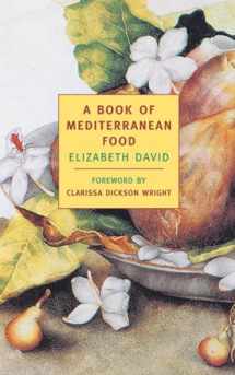 9781590170038-1590170032-A Book of Mediterranean Food (New York Review Books Classics)