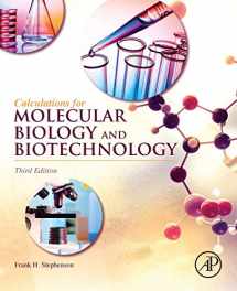 9780128022115-0128022116-Calculations for Molecular Biology and Biotechnology: A Guide to Mathematics in the Laboratory